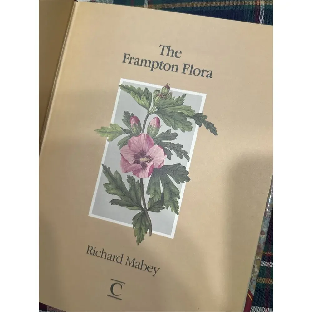 The Frampton Flora / RICHARD MABEY -‎ 1985 Hardcover Book